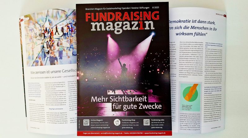 Fundraising-Magazin 6/2025 - Sichtbarkeit für gute Zwecke