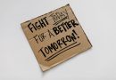 Schild Fight for a better tomorrow
